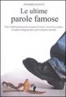 Le ultime parole famose Le ultime parole famose