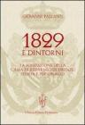 1829 e dintorni. La fondazione della cassa di risparmio di Firenze storia e personaggi