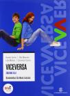 Viceversa. Ediz. blu. Con espansione online. Per le Scuole superiori. COn CD-ROM