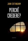 Perch� credere?
