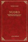 Nuoro. Descrizione geografico-storica (rist. anast. Torino) Nuoro. Descrizione geografico-storica (rist. anast. Torino)