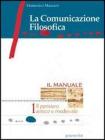 La comunicazione filosofica. Tomo B: Il pensiero contemporaneo. Per il Liceo scientifico vol.3