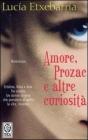 Amore, Prozac e altre curiosit�
