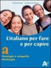 Italiano per fare e per capire. Per la Scuola media vol.3