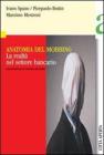 Anatomia del mobbing. La realt� nel settore bancario