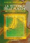La tettonica delle placche. Meccanismi e modalit�