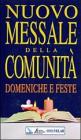 Nuovo messale della comunit�. Domeniche e feste