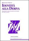Identit� alla deriva. Vuoto di s� e vuoto di relazione nel tempo del 