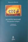 Eccetto Mozart. Una passione teologica