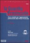 La guardia provinciale. Corso completo per l'aggiornamento professionale della polizia provinciale. Con CD-ROM La guardia provinciale. Corso completo per l'aggiornamento professionale della polizia provinciale. Con CD-ROM