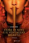 Fiore di Neve e il ventaglio segreto. E-book