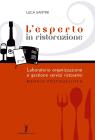 L' esperto in ristorazione. Volume unico. Per gli Ist. professionali alberghieri