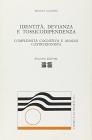 Identit�, devianza e tossicodipendenza. Complessit� cognitiva e analisi costruzionista