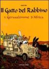 Gerusalemme d'Africa. Il gatto del rabbino vol.5