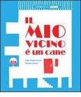 Il mio vicino � un cane