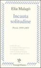 Incauta solitudine
