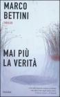 Mai pi� la verit�