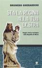 Sta la regina alla tua destra. Saggio storico-teologico sulla regalit� di Maria