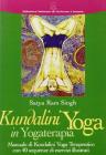 Kundalini yoga in yogaterapia. Manuale di kundalini yoga terapeutico con 40 sequenze di esercizi illustrati Kundalini yoga in yogaterapia. Manuale di kundalini yoga terapeutico con 40 sequenze di esercizi illustrati