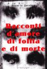 Racconti d'amore di follia e di morte