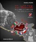 Il Molise e la guerra di liberazione. Settembre 1943-maggio 1944 nove mesi d'inferno. Oltre 1250 morti tra la popolazione civile