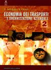 Economia dei trasporti e organizzazione aziendale. Progetto Nautilus. Per la 5� classe degli Ist. Tecnici nautici indirizzo trasporti