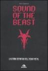 Sound of the beast. La storia definitiva dell'heavy metal