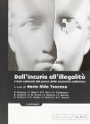 Dall'incuria all'illegalit�. I beni culturali alla prova della coscienza collettiva