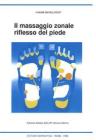 Il massaggio zonale riflesso del piede