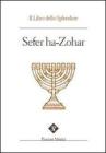 Sefer ha zohar. Il libro dello splendore