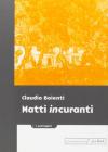 Matti in-curanti