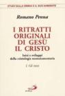 I ritratti originali di Ges� il Cristo vol.1