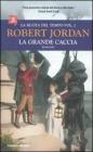 La grande caccia. La ruota del tempo vol.2