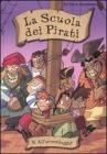 All'arrembaggio. La scuola dei pirati vol.5