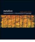Metafore. Rappresentazione e interpretazioni di paesaggi