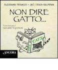 Non dire gatto...