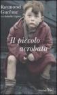 Il piccolo acrobata Il piccolo acrobata