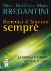 Benedici il Signore sempre. La famiglia in viaggio sui paesi di Tobia