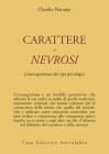 Carattere e nevrosi. L'enneagramma dei tipi psicologici