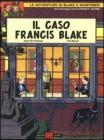 Il caso Francis Blake Il caso Francis Blake