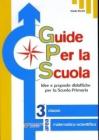 Guide per la scuola. 3� classe matematico-scientifica