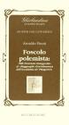 Foscolo polemista: dalla �Orazione inaugurale� al �Ragguaglio di un'adunanza dell'Accademia de'Pitagorici�