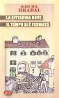La cittadina dove il tempo si � fermato