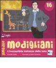 Amedeo Modigliani. L'inesauribile dolcezza della luna