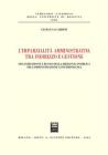 L' imparzialit� amministrativa tra indirizzo e gestione. Organizzazione e ruolo della dirigenza pubblica nell'amministrazione contemporanea