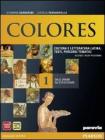 Colores. Con espansione online. Per le Scuole superiori vol.1