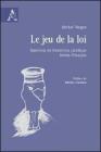 Le jeu de la loi. Exercices de traduction juridique italien-fran�ais. Ediz. italiana e francese