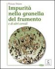 Impurit� nella granella del frumento e di altri cereali