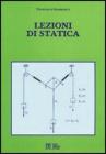 Lezioni di statica ad uso degli studenti della facolt� d'Architettura