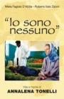 �Io sono nessuno�. Vita e morte di Annalena Tonelli